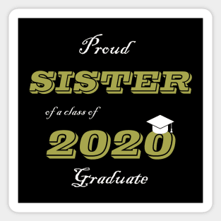 Proud Sister of a Class of 2020 Graduate Sticker